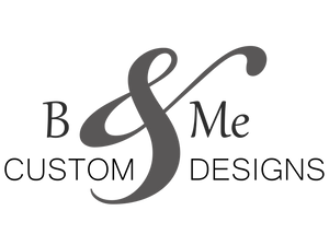 b&amp;me custom designs